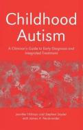 Childhood Autism di Jennifer Hillman edito da Routledge