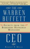 The Warren Buffet CEO di Robert P. Miles edito da John Wiley & Sons