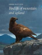 Bird Life of Mountain and Upland di D. A. Ratcliffe, Derek A. Ratcliffe edito da Cambridge University Press