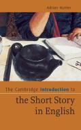 The Cambridge Introduction to the Short Story in             English di Adrian Hunter edito da Cambridge University Press