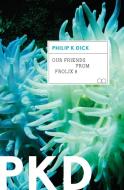 Our Friends from Frolix 8 di Philip K. Dick edito da MARINER BOOKS
