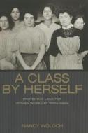 A Class By Herself di Nancy Woloch edito da Princeton University Press