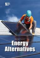 Energy Alternatives edito da Greenhaven Press