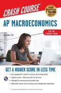 Ap(r) Macroeconomics Crash Course, for the New 2020 Exam, Book + Online di Jason Welker edito da RES & EDUCATION ASSN