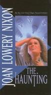 The Haunting di Joan Lowery Nixon edito da PERFECTION LEARNING CORP