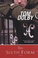 The Sixth Form di Tom Dolby edito da Kensington Publishing Corporation