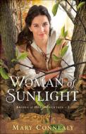 Woman of Sunlight di Mary Connealy edito da BETHANY HOUSE PUBL