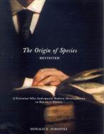 The Origin of Species Revisited di Donald R. Forsdyke edito da MCGILL QUEENS UNIV PR