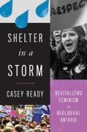 Shelter in a Storm di Casey Ready edito da UBC Press