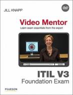 Itil V 3 Foundation Exam Video Mentor di Jill Knapp edito da Pearson Education (us)