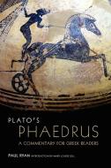 Plato's Phaedrus di Paul Ryan edito da University of Oklahoma Press