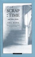 A Scrap of Time and Other Stories di Ida Fink edito da Northwestern University Press