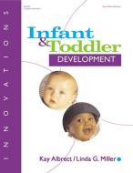 Innovations: Infant & Toddler Development di Kay Albrecht, Linda Miller edito da GRYPHON HOUSE