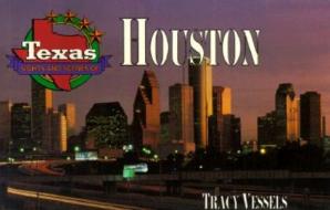 Texas Sights and Scenes of Houston di Tracey Vessels edito da Gulf Publishing Co