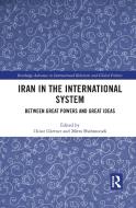 Iran In The International System edito da Taylor & Francis Ltd
