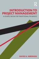 Introduction To Project Management di Davies A. Igberaese edito da Taylor & Francis Ltd