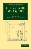 Oeuvres De Desargues 2 Volume Set di Gerard Desargues edito da Cambridge University Press