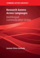 Research Genres Across Languages di Carmen Perez-Llantada edito da Cambridge University Press