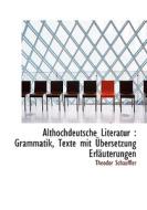 Grammatik, Texte Mit Ubersetzung Erlauterungen di Theodor Schauffler edito da Richardson