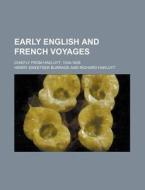 Early English And French Voyages (volume 3); Chiefly From Hakluyt, 1534-1608 di Henry Sweetser Burrage edito da General Books Llc