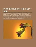 Properties Of The Holy See: Basilica Of di Books Llc edito da Books LLC, Wiki Series