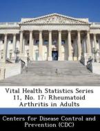 Vital Health Statistics Series 11, No. 17 edito da Bibliogov