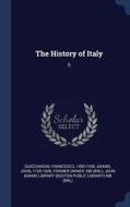 The History of Italy: 5 di Francesco Guicciardini, John Adams edito da CHIZINE PUBN