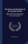 The Poets And The Poetry Of The Ancient di ABRAHAM MILLS edito da Lightning Source Uk Ltd