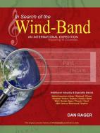 In Search of the Wind-band di Dan Rager edito da Lulu.com