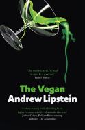 The Vegan di Andrew Lipstein edito da Orion Publishing Co