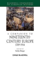 Nineteenth-Century Europe di Berger edito da John Wiley & Sons