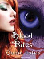 Blood Rites di Quinn Loftis edito da Tantor Audio