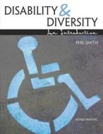 Disability And Diversity: An Introduction di Phil edito da Kendall/hunt Publishing Co ,u.s.