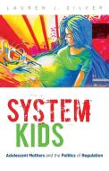 System Kids di Lauren J. Silver edito da The University of North Carolina Press