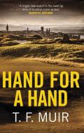 Hand for a Hand di T.F. Muir edito da Little, Brown Book Group