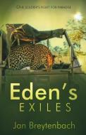 Eden's Exiles di Jan Breytenbach edito da Protea Boekhuis