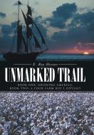 Unmarked Trail di E. Roy Hector edito da iUniverse