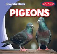 Pigeons di Bray Jacobson edito da GARETH STEVENS INC