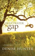 Sweetwater Gap di Denise Hunter edito da Thomas Nelson Publishers
