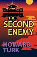 The Second Enemy di Howard Turk edito da Booklocker.com, Inc.