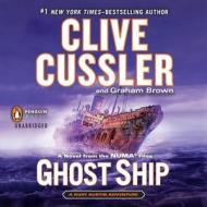 Ghost Ship di Clive Cussler, Graham Brown edito da Penguin Audiobooks