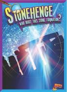 Stonehenge: Who Built This Stone Formation? di Megan Cooley Peterson edito da BLACK RABBIT BOOKS