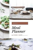 Weekly Meal Planner: 54 Pages di Valourine edito da LIGHTNING SOURCE INC