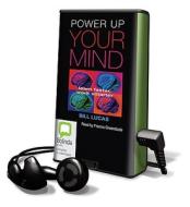 Power Up Your Mind di Bill Lucas edito da Bolinda Publishing