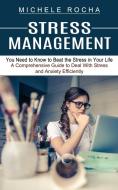 Stress Management di Rocha Michele Rocha edito da Jennifer Windy