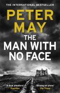 The Man With No Face di Peter May edito da Quercus Publishing