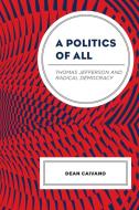 A Politics Of All di Dean Caivano edito da Lexington Books
