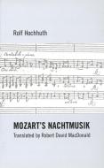 Mozart (tm)s Nachtmusik di Rolf Hochhuth edito da Oberon Books Ltd