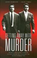 Getting Away with Murder di Craig Cabell, Leonard Hamilton edito da John Blake Publishing Ltd