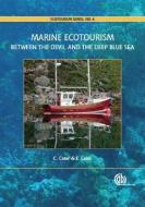 Marine Ecotourism di Carl Cater edito da CABI
